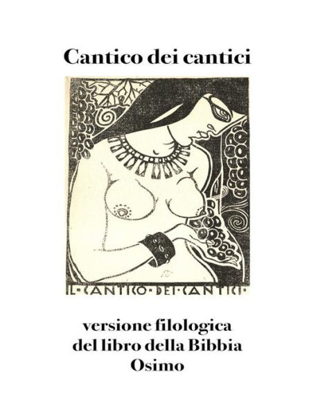 Cantico dei cantici: versione filologica del libro della Bibbia