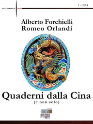 Title: Quaderni dalla Cina (e non solo): 1 - 2014, Author: Romeo Orlandi