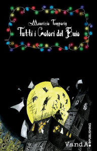 Title: Tutti i Colori del Buio, Author: Maurizio Temporin