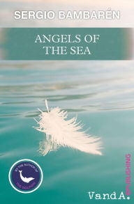 Title: Angels of the Sea, Author: Sergio Bambarén