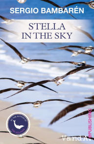 Title: Stella in the Sky: A Christmas Fable, Author: Sergio Bambarén