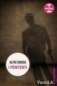 Title: I penitenti, Author: Alfio Caruso