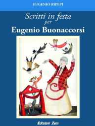 Title: scritti in festa per Eugenio Buonaccorsi, Author: Eugenio Ripepi