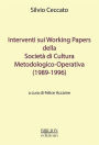 Interventi sui Working Papers della Società di Cultura Metodologico-Operativa (1989-1996)