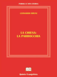 Title: La Parrocchia, Author: Leonardo Bruni