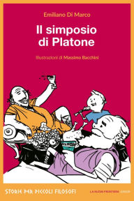 Title: Il simposio di Platone, Author: Emiliano Di Marco