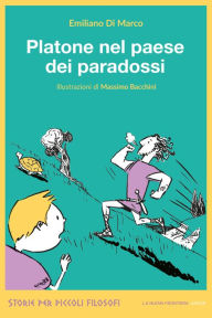 Title: Platone nel paese dei paradossi, Author: Emiliano Di Marco