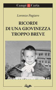 Title: Ricordi di una giovinezza troppo breve, Author: Lorenzo Pagiaro