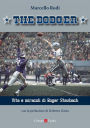 The Dodger: Vita e miracoli di Roger Staubach