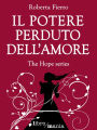 Il potere perduto dell'amore: The Hope series