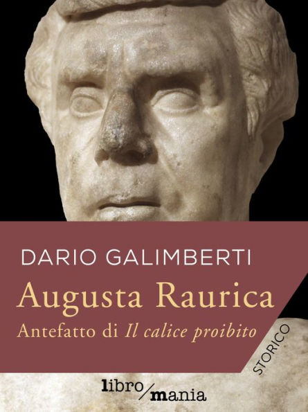 Augusta Raurica: Antefatto di Il calice proibito