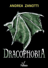 Title: Dracophobia, Author: Andrea Zanotti