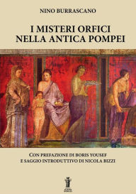 Title: I Misteri Orfici nella antica Pompei, Author: Nino Burrascano