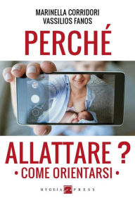 Title: Perché allattare? Come orientarsi, Author: Marinella Corridori