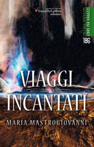 Title: Viaggi incantati, Author: Maria Mastrogiovanni
