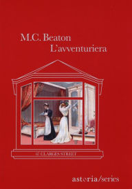 Title: L'avventuriera: 67 Clarges Street, Author: M. C. Beaton
