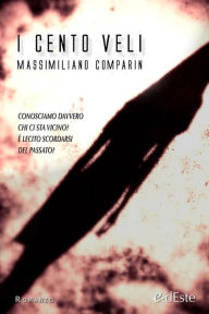 Title: I cento veli (Romanzi e-dEste), Author: Massimiliano Comparin