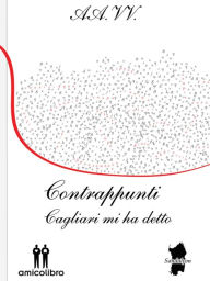 Title: Contrappunti: Cagliari mi ha detto, Author: AA. VV.