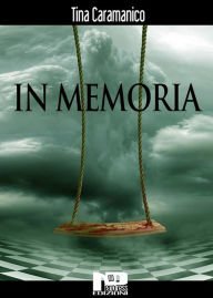 Title: In Memoria, Author: Tina Caramanico