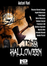 Title: True Halloween, Author: Daniele Picciuti