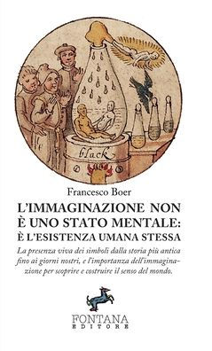 L'Immaginazione non ï¿½ uno stato mentale: ï¿½ l'esistenza umana stessa