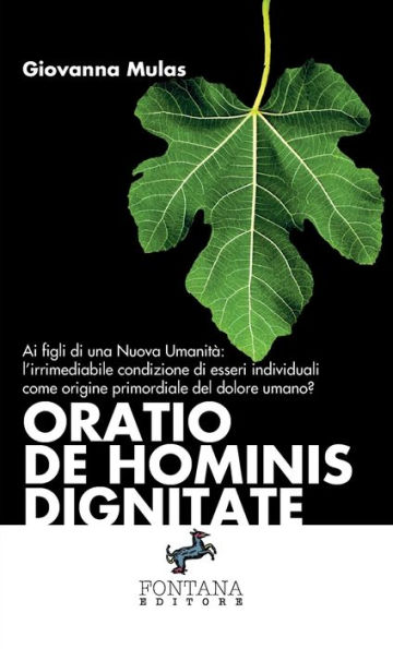 Oratio De Hominis Dignitate - Ai figli di una Nuova Umanit�: l'irrimediabile condizione di esseri individuali come origine primordiale del dolore umano?