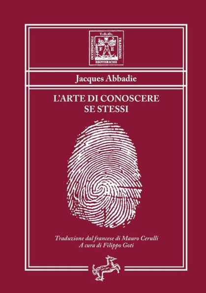 L'arte di conoscere se stessi - Ovvero esame dei principi della morale