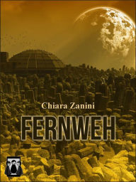 Title: Fernweh, Author: Chiara Zanini