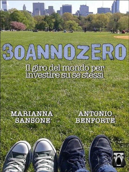 30annozero - Il giro del mondo per investire su se stessi