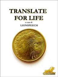 Title: Translate for life, Author: Lionspeech