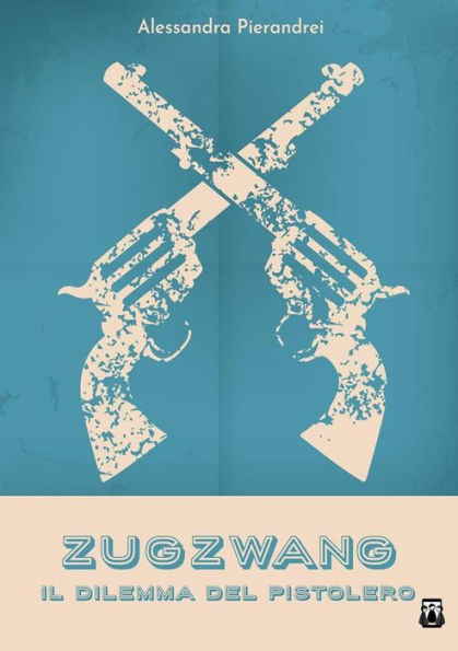 Zugzwang: Il Dilemma del Pistolero