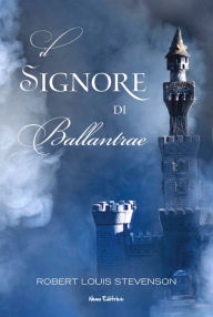 Title: Il signore di Ballantrae, Author: Robert Louis Stevenson