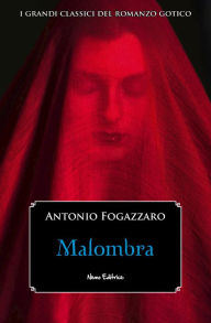 Title: Malombra, Author: Antonio Fogazzaro