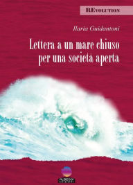 Title: Lettera a un mare chiuso per una società aperta, Author: Ilaria Guidantoni