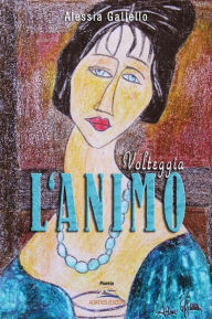 Title: Volteggia l'animo, Author: Alessia Gallello