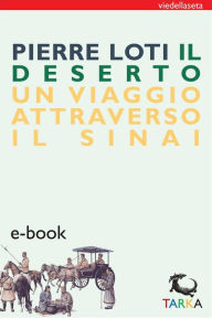 Title: Il Deserto, Author: Pierre Loti