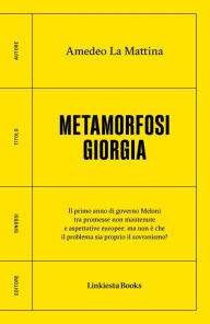 Title: Metamorfosi Giorgia, Author: Amedeo La Mattina