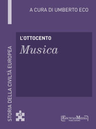 Title: L'Ottocento - Musica (67): Musica - 67, Author: Umberto Eco
