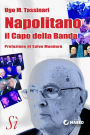 Napolitano, il Capo della Banda