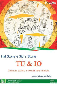 Title: Tu & Io: Incontro, scontro e crescita, Author: Hal Stone