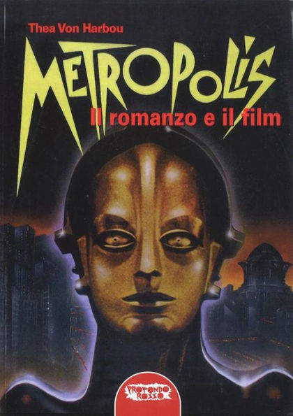 Metropolis: Il romanzo e il film