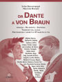 Da Dante a von Braun: Infanzia - Religiosità - Sincronia Tradizioni sull'aldilà Precognizioni e segreti di 39 maestri di vita