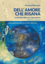 Dell'amore che risana: La dottrina della luce rigeneratrice. L'ermetica scintilla