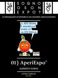 Title: Sogno o son Expo? - 01 AperiExpo©, Author: Alberto Forni