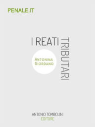 Title: I reati tributari, Author: Antonina Giordano