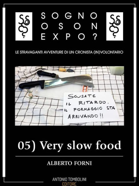 Sogno o son Expo? - 05 Very slow food