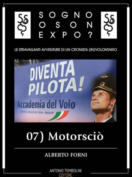 Sogno o son Expo? - 07 Motorsciò