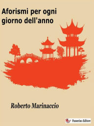 Title: Aforismi per ogni giorno dell'anno, Author: Roberto Marinaccio