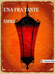 Title: Una fra tante, Author: Emma