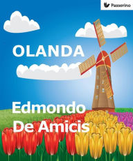 Title: Olanda, Author: Edmondo De Amicis